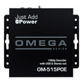 Just Add Power OM-515POE 2G Omega Series 2G/3G+ Receiver with USB and Stereo Audio Output (Previous VBS-HDIP-515POE)
